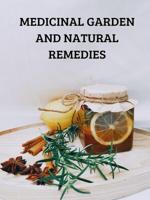 cover image of Medicinal Garden and Natural Remedies